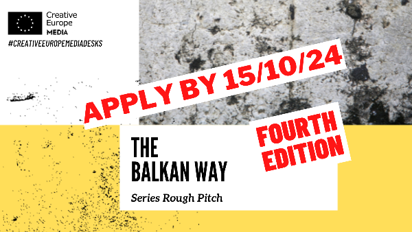Series Rough Pitch – The Balkan Way #4: Позив за пројекте ТВ играног серијала!