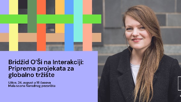 Бриџид О’Ши на фестивалу Интеракција: Припрема пројеката за глобално тржиште