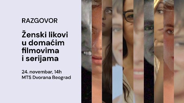 Панел разговор: Женски ликови у домаћим филмовима и серијама