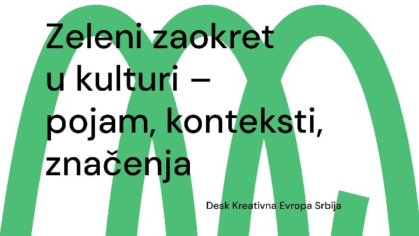Зелени заокрет у култури – појам, контексти, значења
