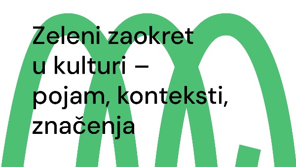 Нова публикација Деска „Зелени заокрет у култури – појам, контексти, значења“